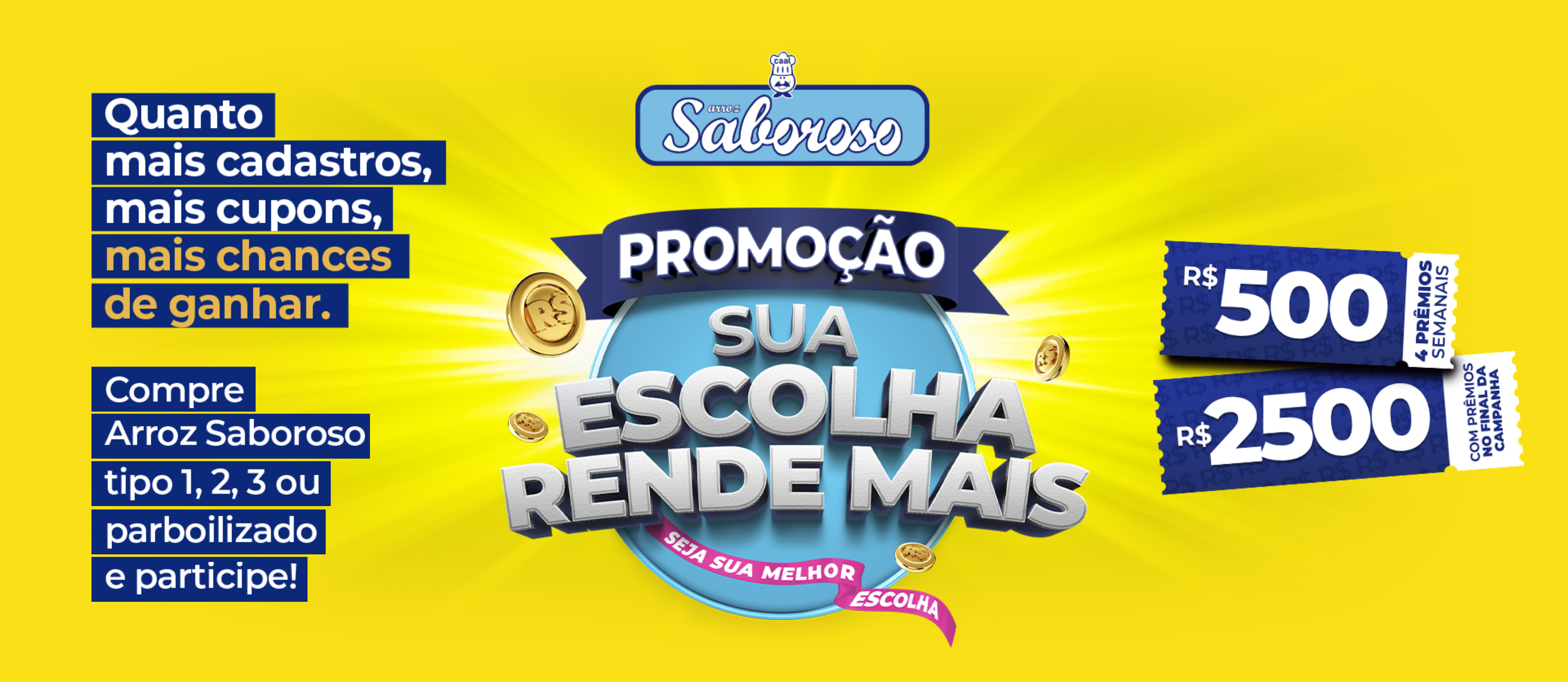 CAMPANHA DO ARROZ SABOROSO ESTÁ NO AR: SUA ESCOLHA RENDE MAIS!