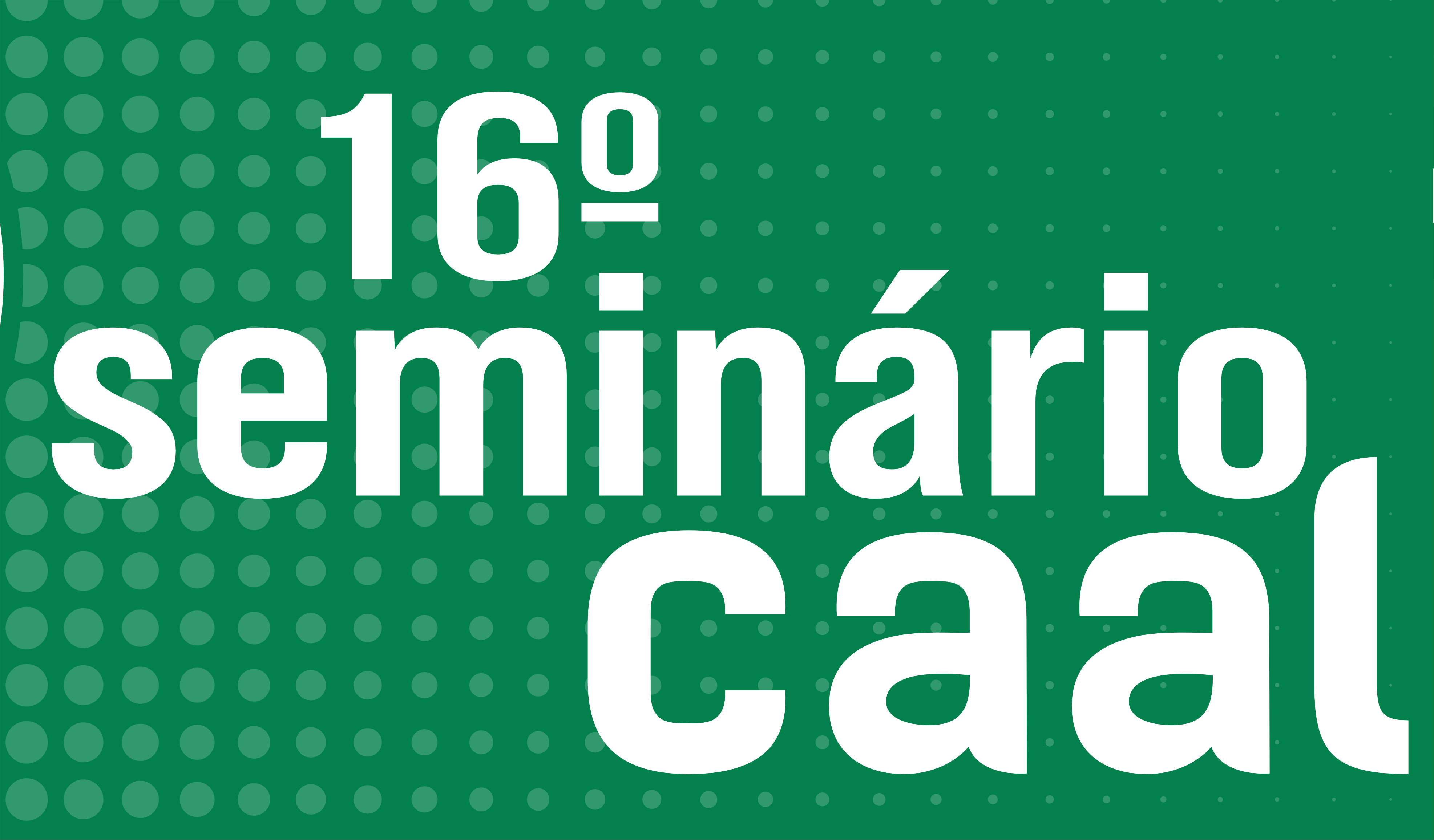VEM AÍ- 16º Seminário CAAL